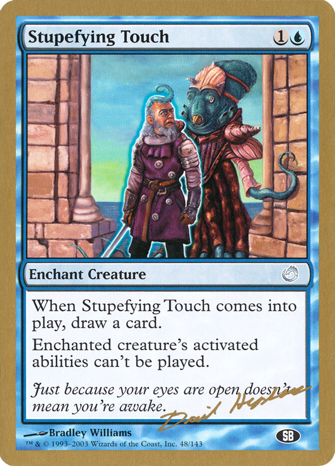 Stupefying Touch - 2003 Dave Humpherys (TOR) (SB)