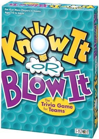 Know It or Blow It