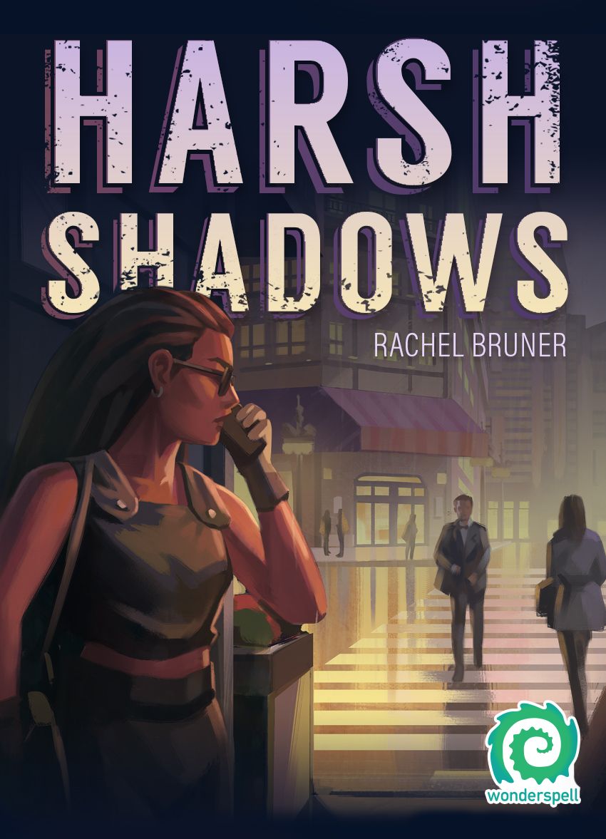 Harsh Shadows