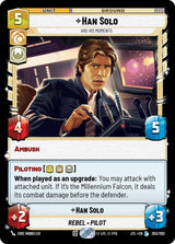Han Solo - Has His Moments - Star Wars Unlimited