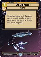 Cat and Mouse (Hyperspace Foil) - Star Wars Unlimited