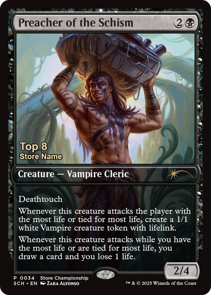 Preacher of the Schism (Top 8)