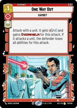 One Way Out - Star Wars Unlimited