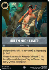 But I'm Much Faster - Disney Lorcana
