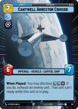 Cantwell Arrestor Cruiser (Hyperspace Foil) - Star Wars Unlimited