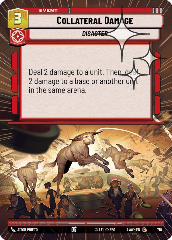 Collateral Damage (Hyperspace Foil) (LAW 710) - Star Wars Unlimited