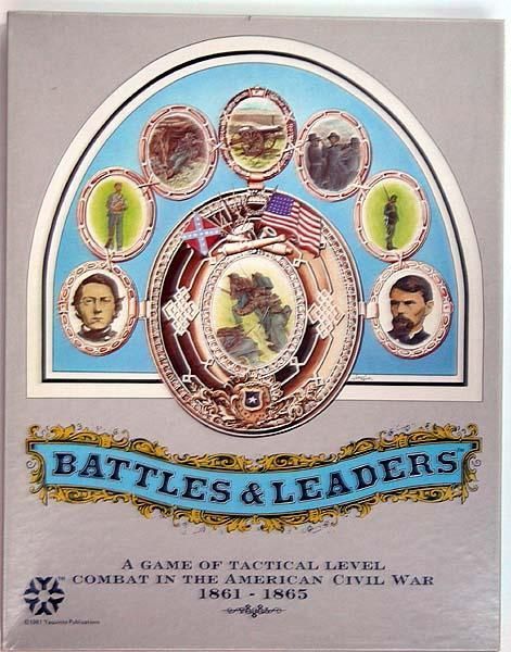 Battles & Leaders: A Game of Tactical Level Combat in the American Civil War 1861-1865