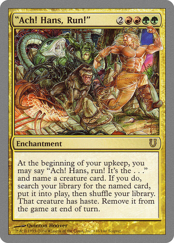 "Ach! Hans, Run!" - Magic: The Gathering