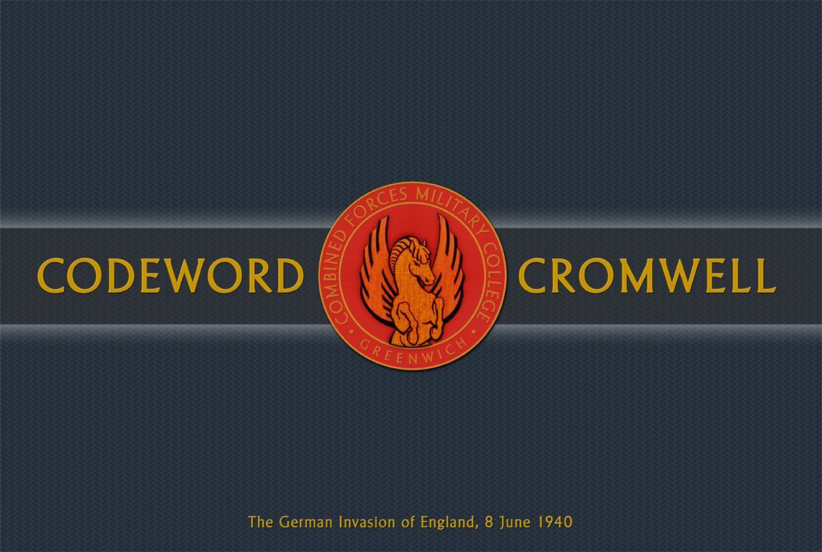 Codeword Cromwell: The German Invasion of England, 8 June 1940