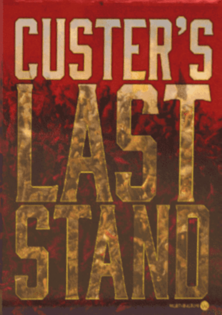 Custer's Last Stand