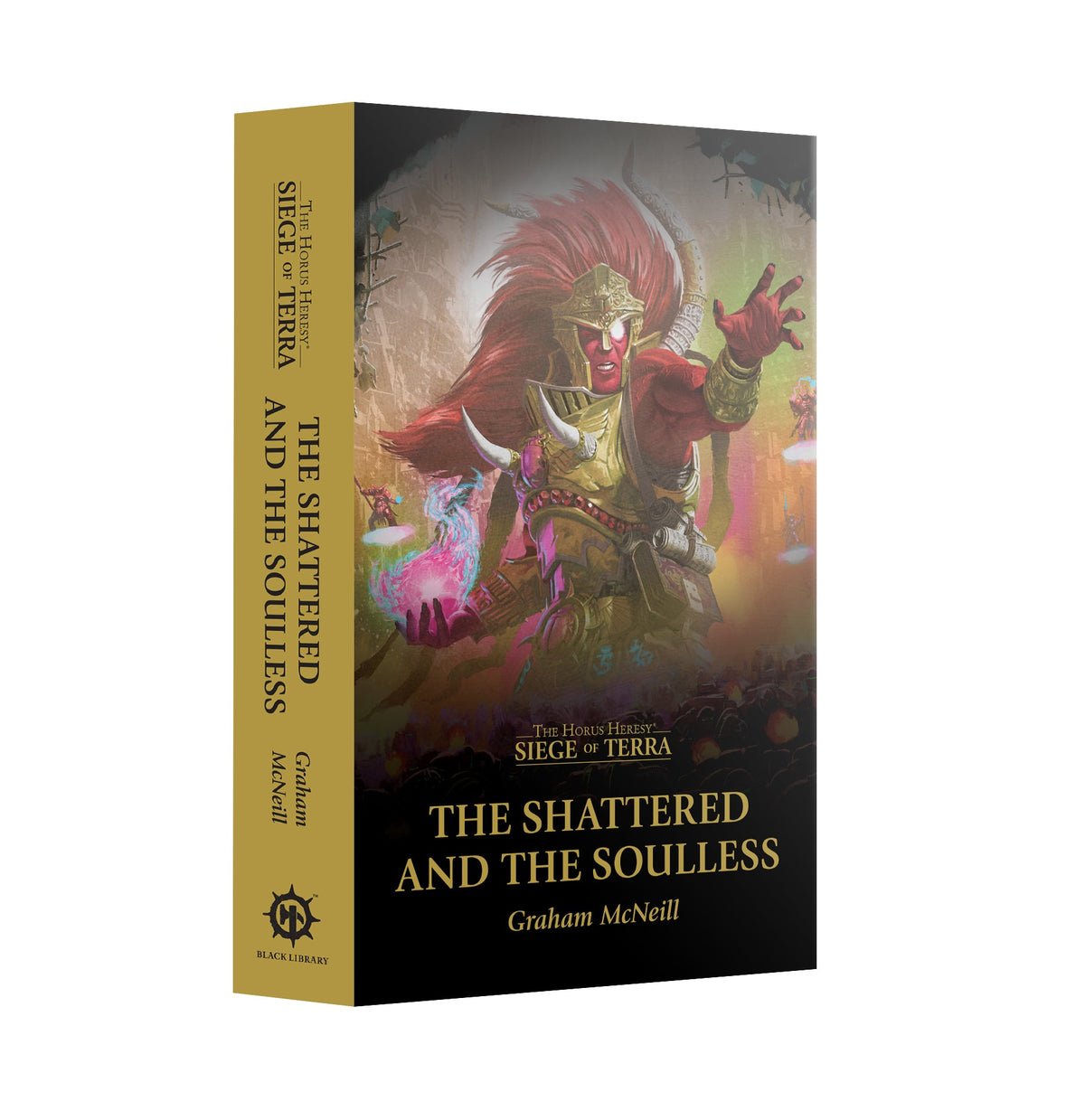 Siege of Terra: The Shattered And The Soulless - Paperback