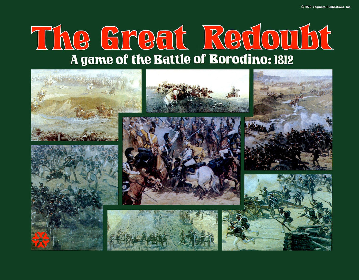 The Great Redoubt: A Game of the Battle of Borodino – 1812