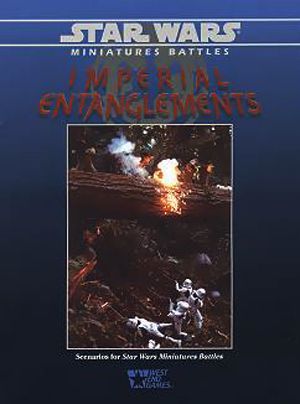 Star Wars Miniatures Battles: Imperial Entanglements