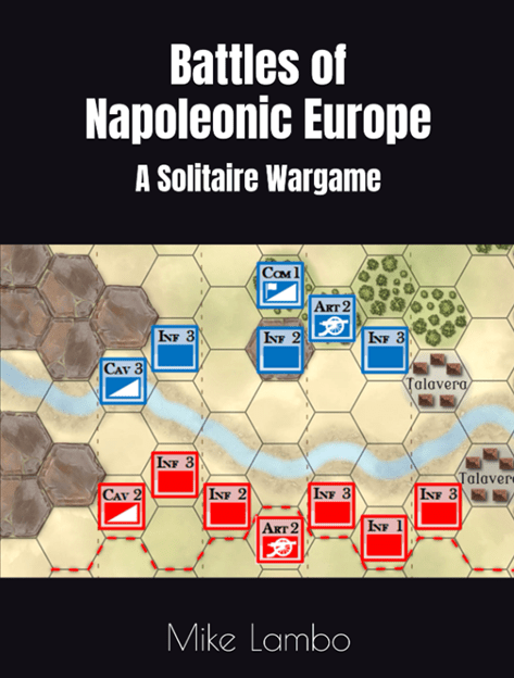 Battles of Napoleonic Europe: A Solitaire Wargame