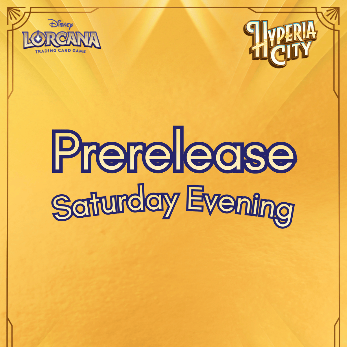 Lorcana Hyperia City Prerelease - Saturday Evening Ticket