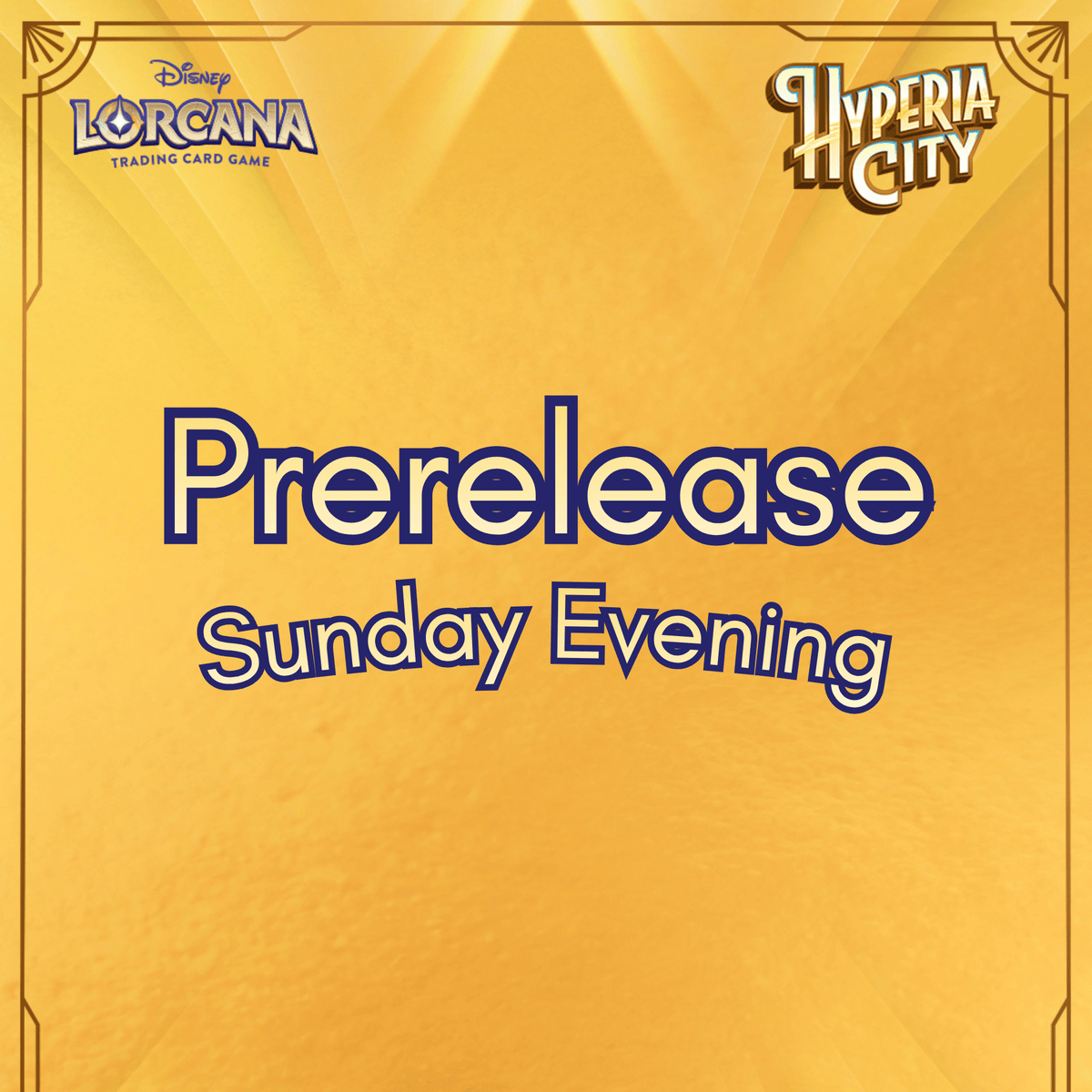 Lorcana Hyperia City Prerelease - Sunday Evening Ticket