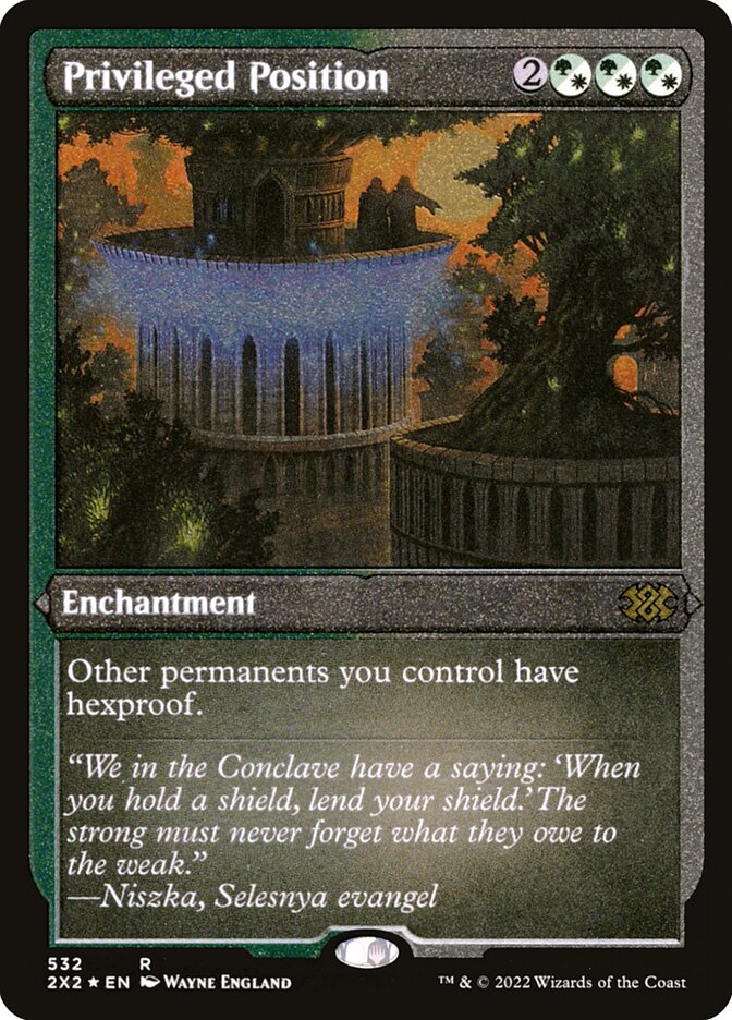 Privileged Position (Foil Etched)