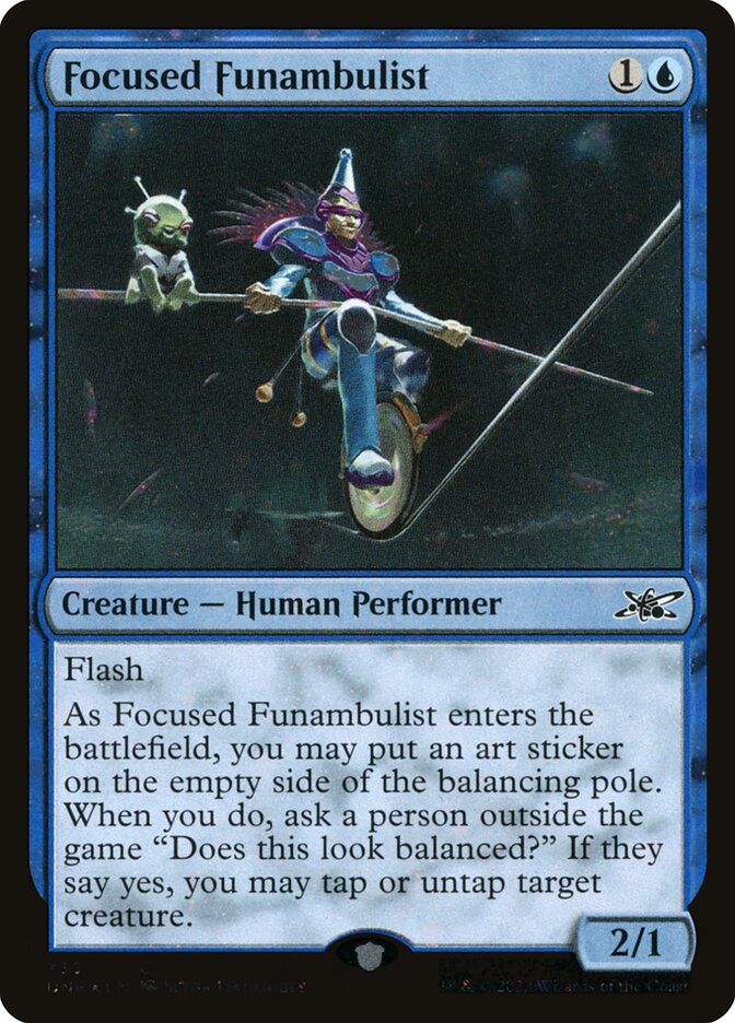 Focused Funambulist (Galaxy Foil)