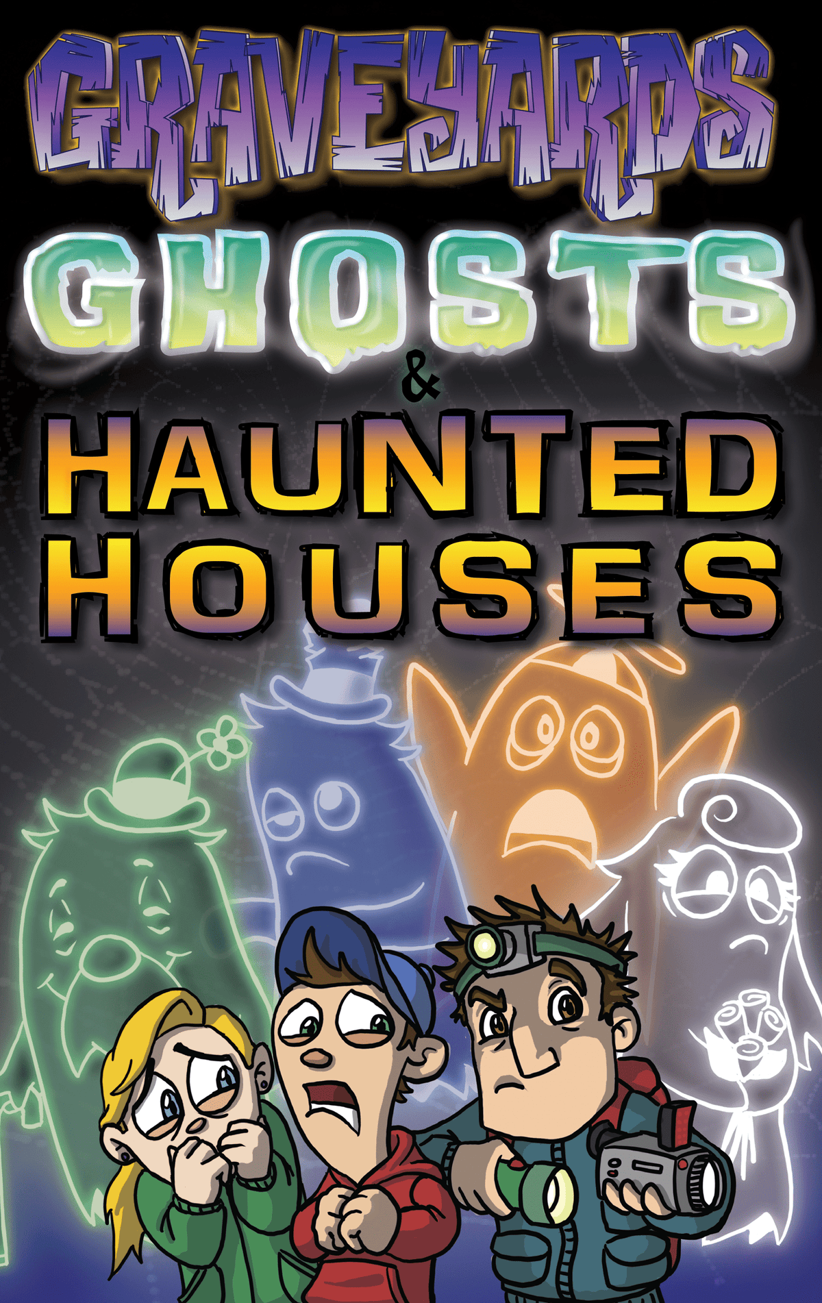 Graveyards, Ghosts & Haunted Houses