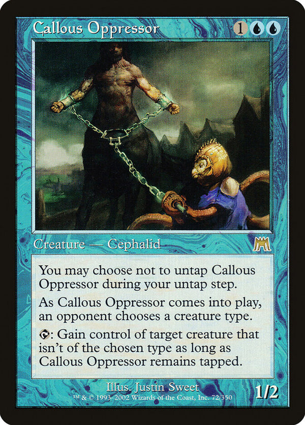 Callous Oppressor - Magic: The Gathering