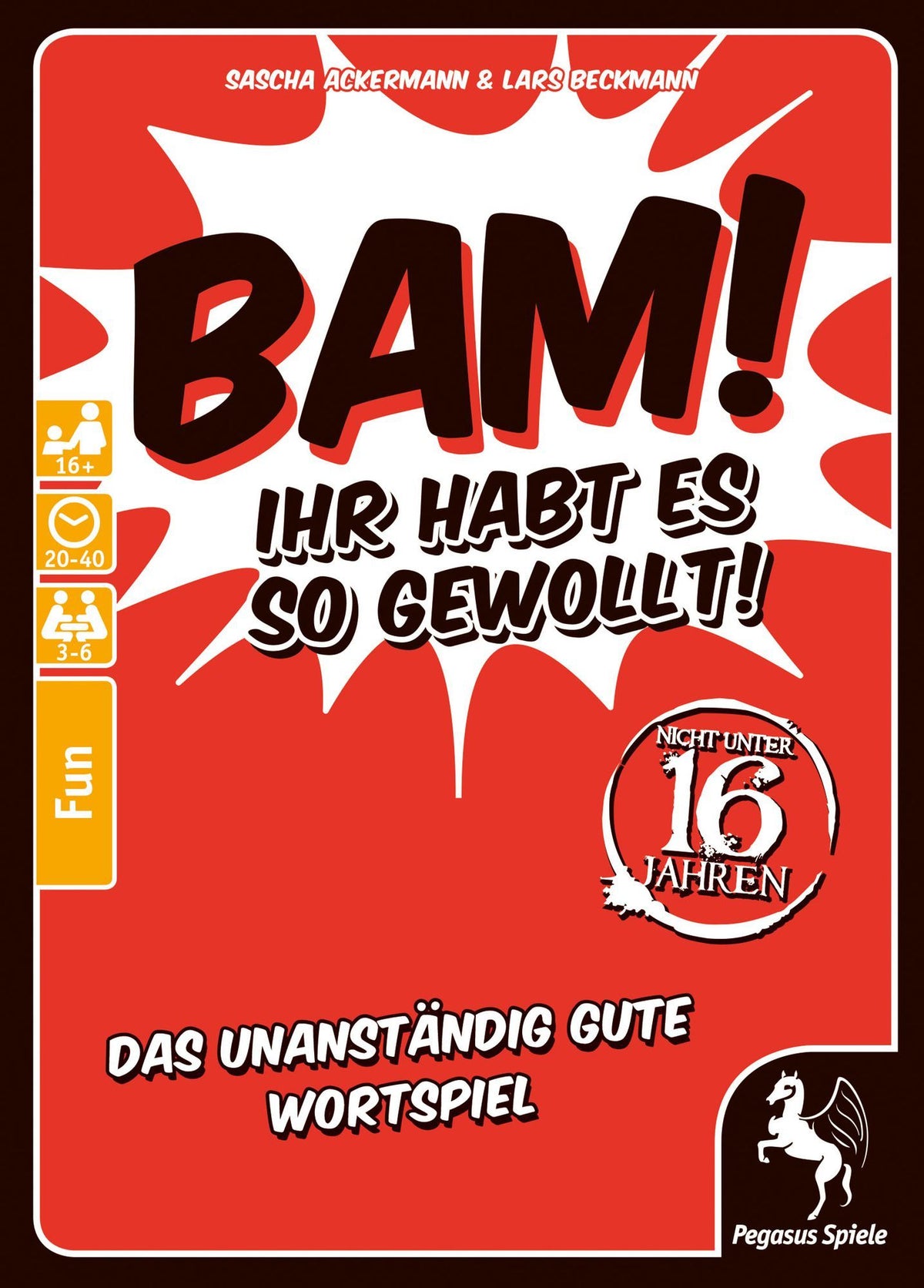 BAM! Ihr habt es so gewollt!