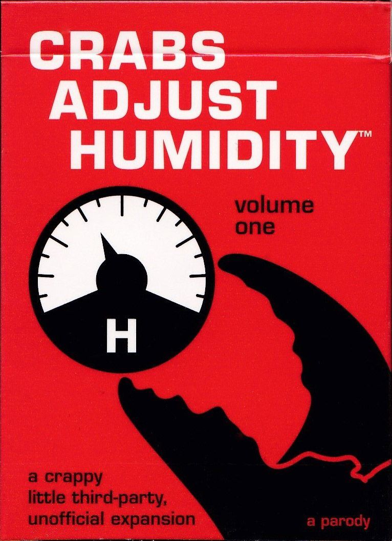 Crabs Adjust Humidity: Volume One (fan expansion for Cards Against Humanity)