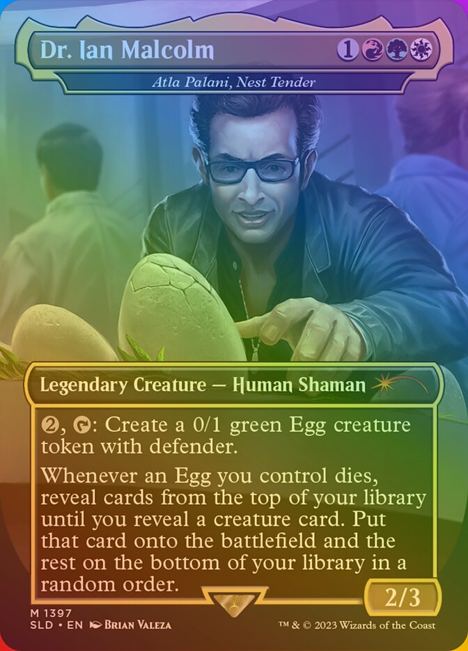 Dr. Ian Malcolm - Atla Palani, Nest Tender (Rainbow Foil)