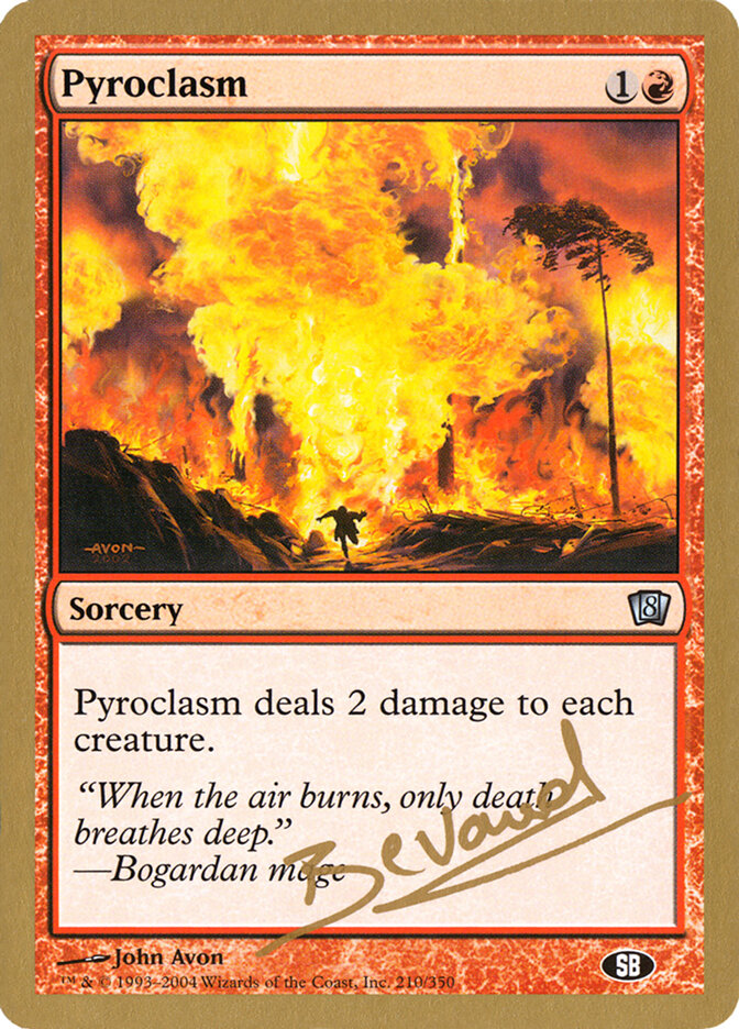 Pyroclasm - 2004 Manuel Bevand (8ED) (SB)