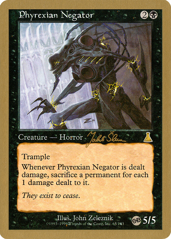 Phyrexian Negator - 1999 Jakub Slemr (UDS) (SB)