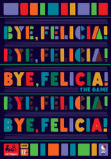 Bye, Felicia! - Big G Creative