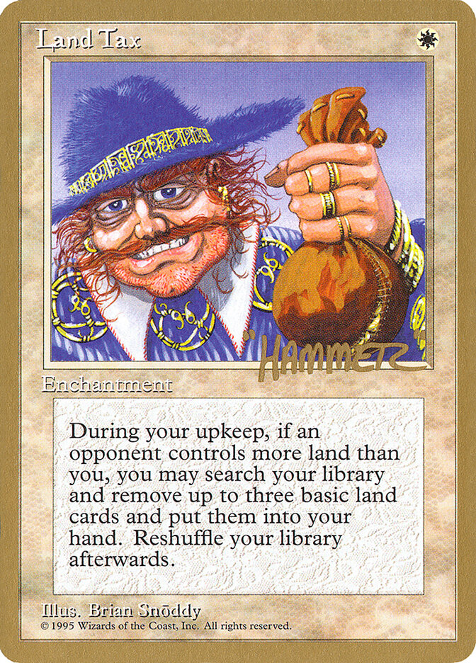 Land Tax - 1996 Shawn "Hammer" Regnier (4ED)