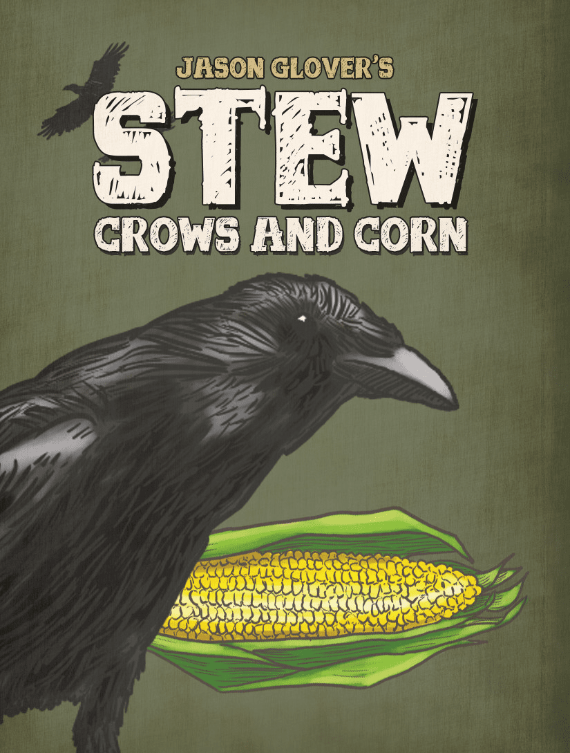 Stew: Crows and Corn
