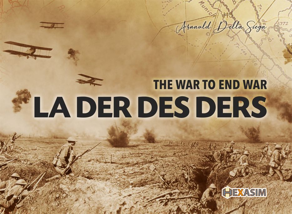 La Der des Ders: The War to End War