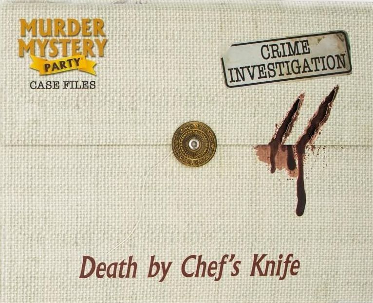Murder Mystery Party Case Files: Death by Chef's Knife