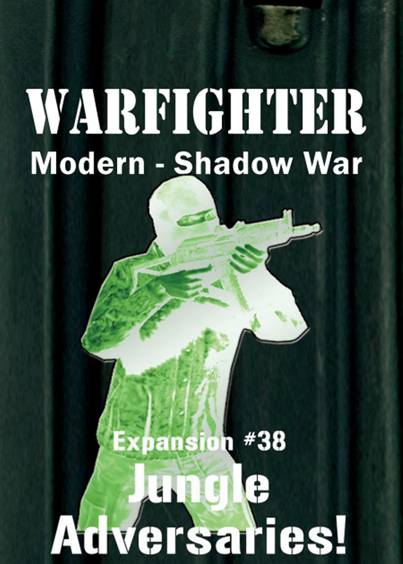 Warfighter Shadow War: Expansion #38 – Jungle Adversaries!