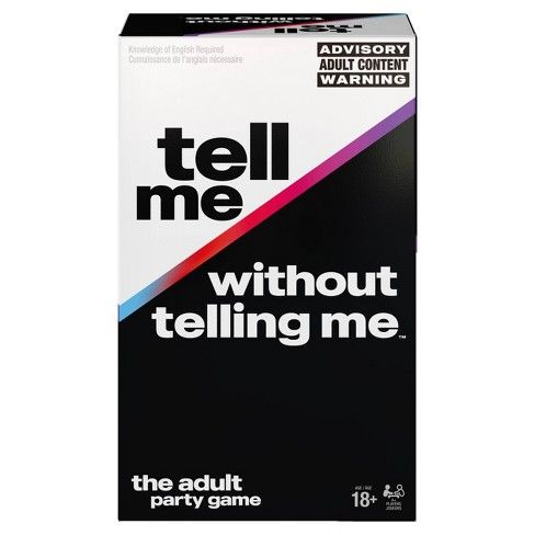 Tell Me Without Telling Me
