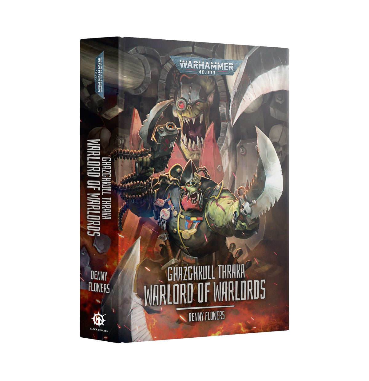 Ghazghkull Thraka: Warlord Of Warlords - Hardback