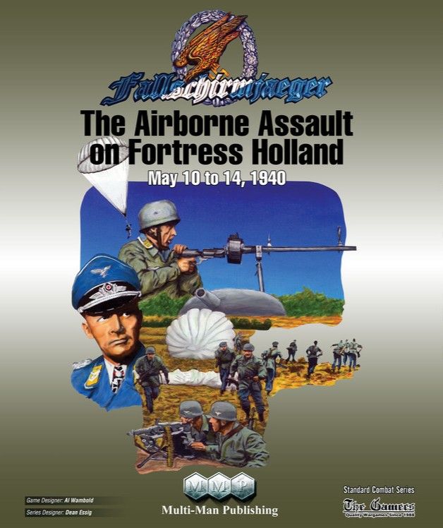 Fallschirmjaeger: The Airborne Assault on Fortress Holland