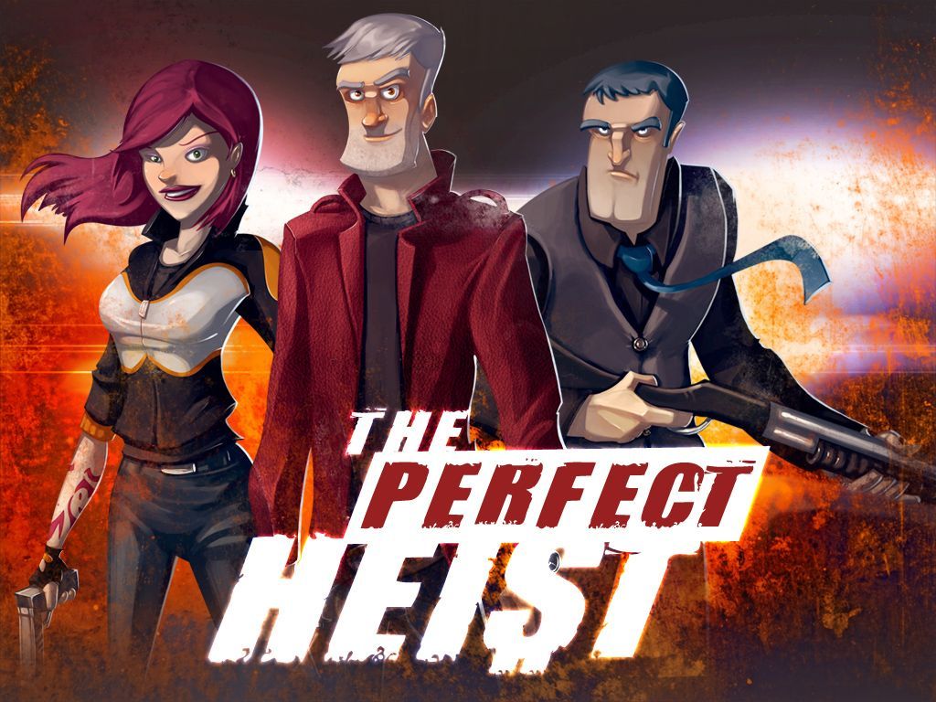 The Perfect Heist