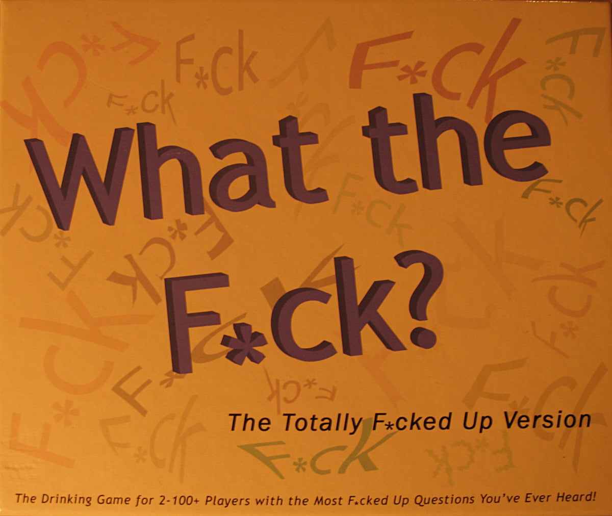 What the F*ck?