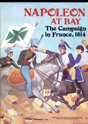 Napoleon at Bay: The Campaign in France, 1814