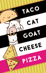 Taco Cat Goat Cheese Pizza - Dolphin Hat Games