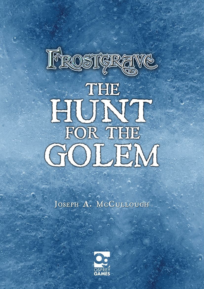 Frostgrave: The Hunt for the Golem