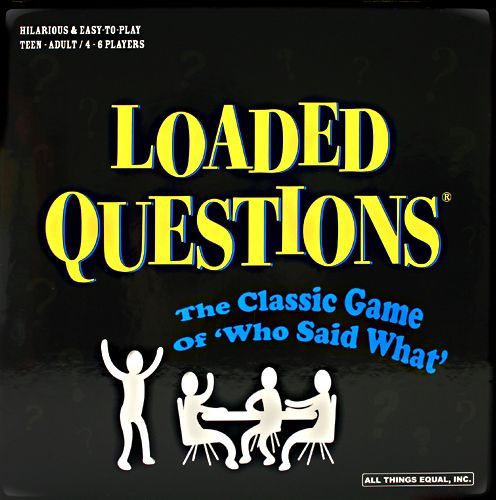 Loaded Questions