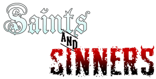 Saints & Sinners