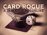 Card Rogue - (Self-Published)