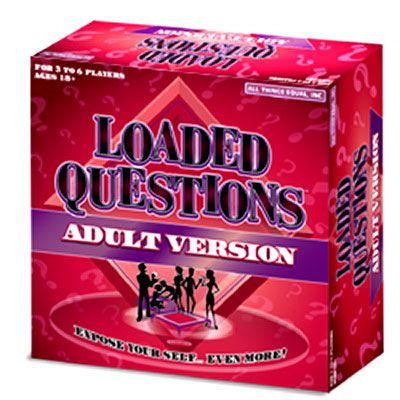 Loaded Questions: Adult Version