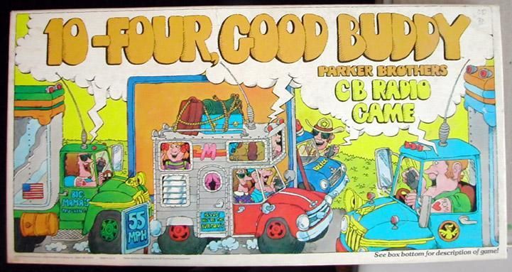 10-Four, Good Buddy