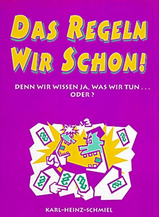 Das Regeln Wir Schon!