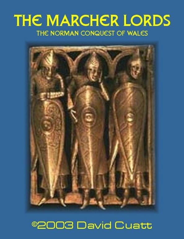 The Marcher Lords: The Norman Conquest of Wales